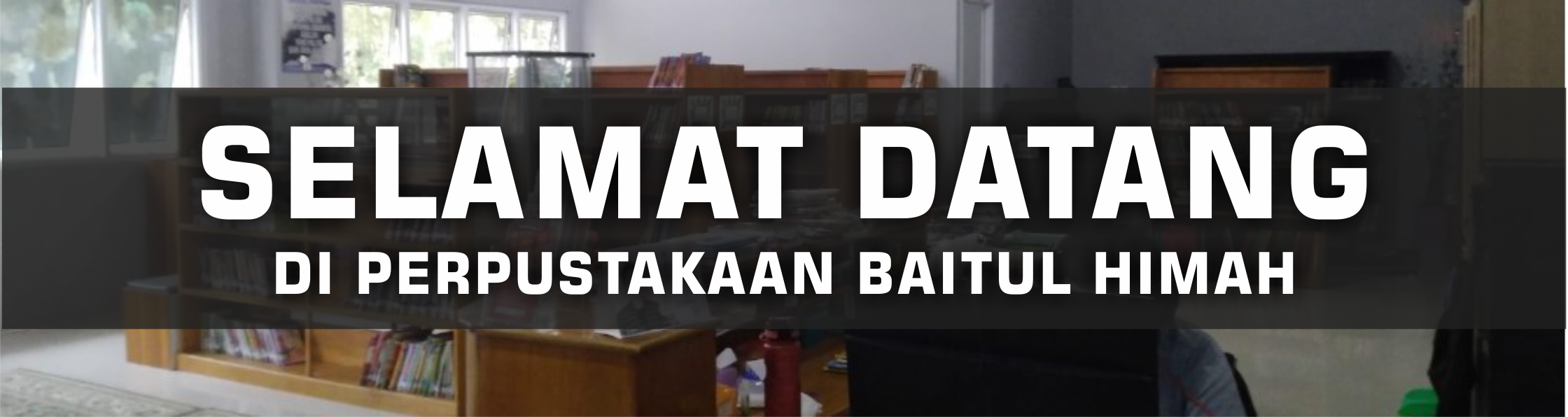 PERPUSTAKAAN BAITUL HIKMAH